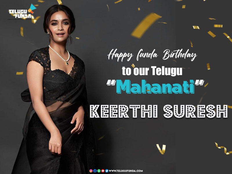 Keerthi Suresh Celebrates Birthday Today