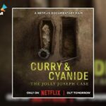 Curry Cyanide Chilling Tale of Jolly Joseph Crime on Netflix