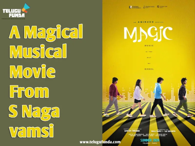 A Magical Musical Movie From s Naga Vamsi