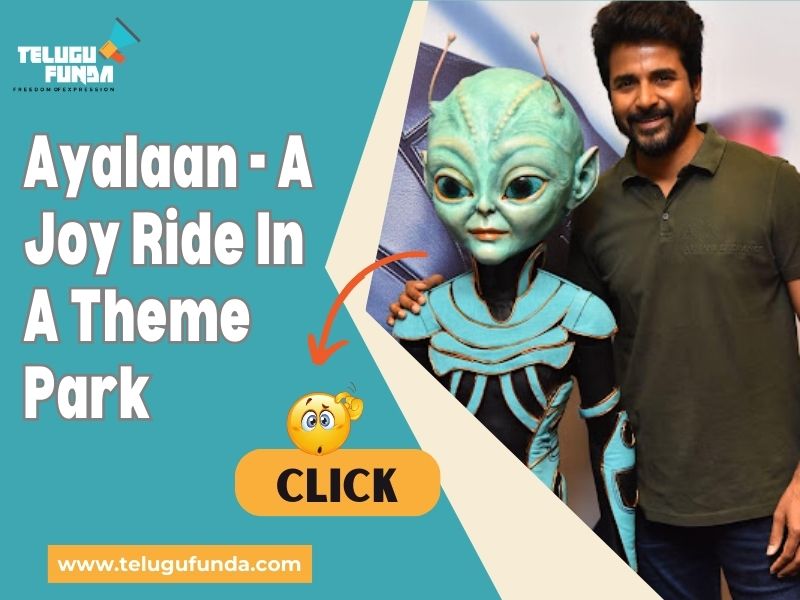 Ayaalan Movie Gives a Theme Park Expereince Hero Siva Kathikeyan