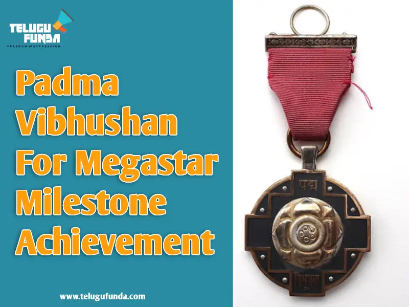 Padma Bibhushan Award for Megastar Chiranjeevi