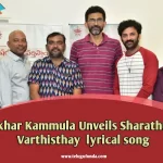 Sekhar Kammula Unveils Sharathulu Varthisthayi Lyrical song
