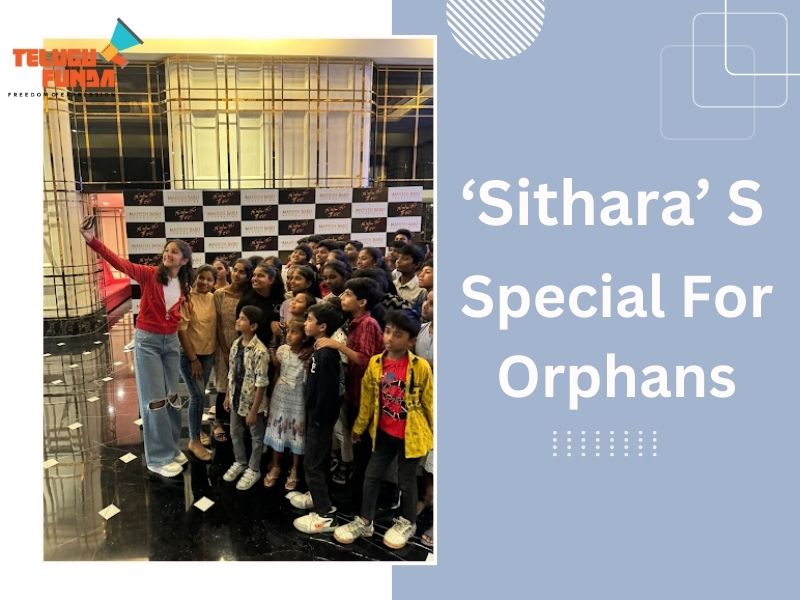 Sitara Ghattamaneni Hosts Exclusive Screening of Guntur Kaaram for Orphaned Children