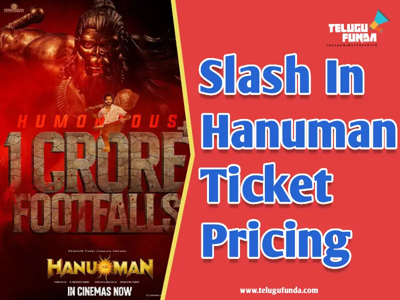 Hanuman Tickets Price Reduction