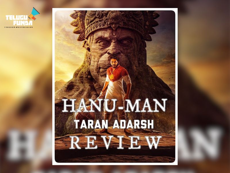 Taran Adarsh Hanuman Fascinating Cinematic Triuimph