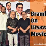 Utsavam will be a Blockbuster Says Brahmanandam