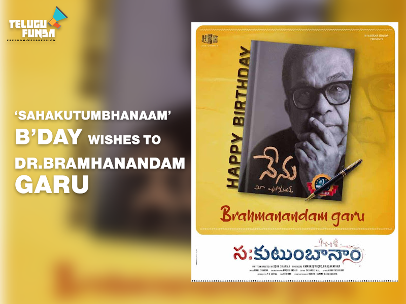 Birthday wishes to comedy maestro Brahmanandam from Team Sahakutumbahanaam