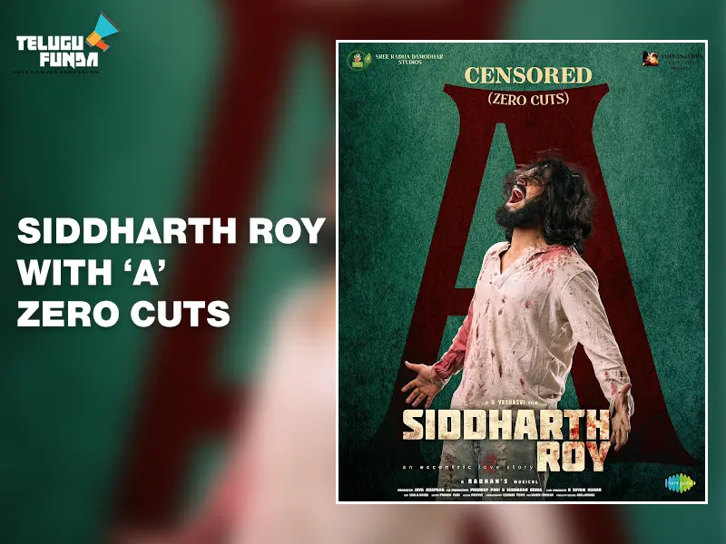 Siddarth Roy is Certified A and Ready to Thrill Audience