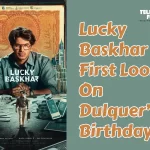 The First Look of the Ambitious Project Lucky Bhaskhar
