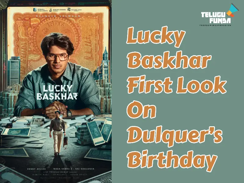 The First Look of the Ambitious Project Lucky Bhaskhar