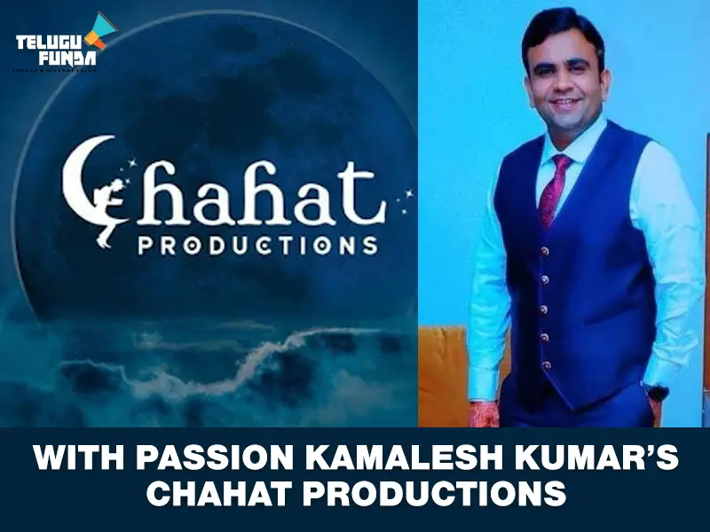 With-Passion-Kamalesh-Kumars-Chahat-Productions-TeluguFunda