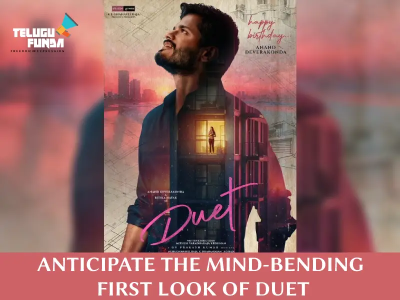 Anand Deverakonda's Enigmatic Avatar as Madhan in "DUET"