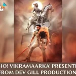 Dev Gill Productions 'AHO! VIKRAMAARKA'