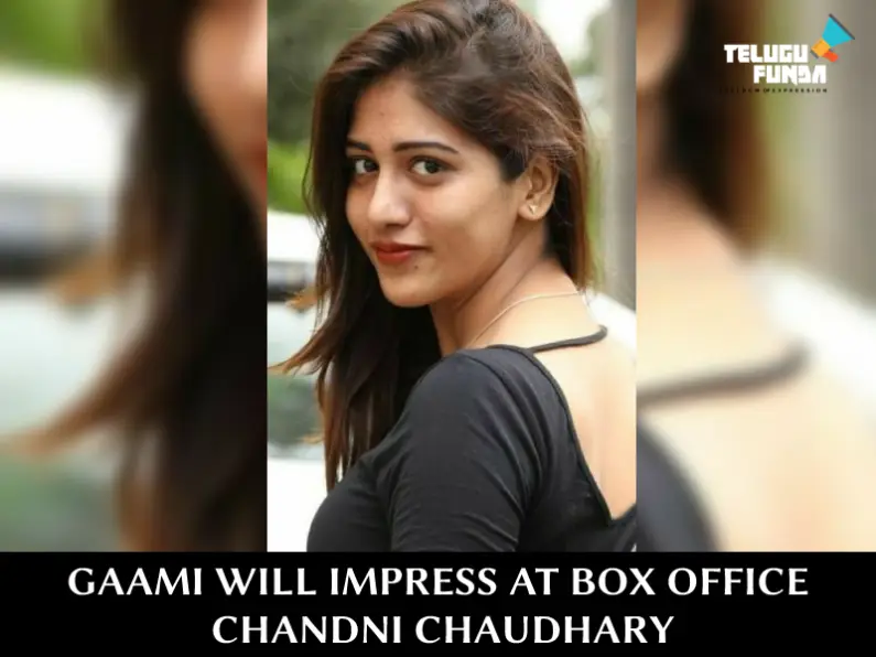 'Gaami' A great theatrical experience to the audience: Chandni Chaudhary