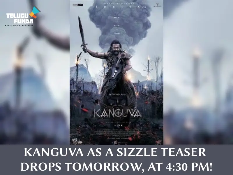 "Get Ready to Witness the Spectacle: Kanguva”