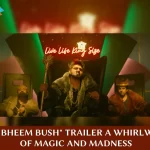 "Om Bheem Bush" Trailer Magically OUT NOW