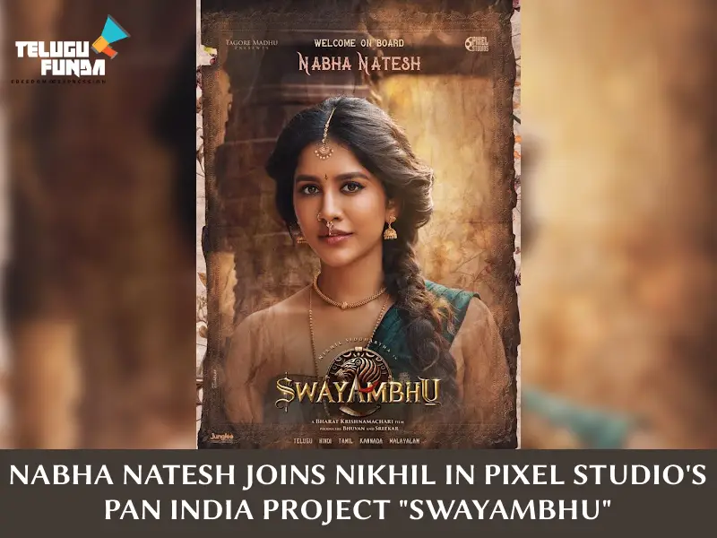 Nabha Natesh Joins  "Swayambhu"