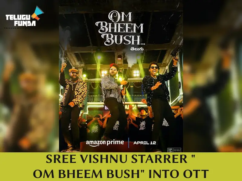 "Om Bheem Bush" Now Streaming on Amazon Prime Video
