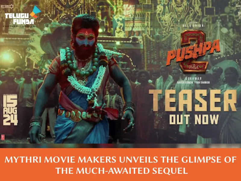 "Pushpa 2 - The Rule" Teaser Released