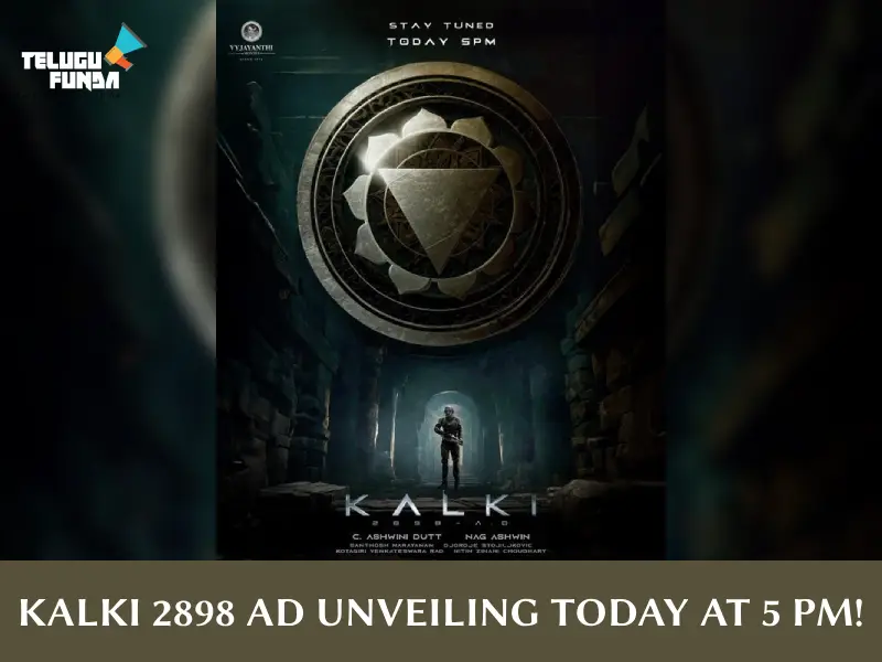 The Final Countdown Begins For Kalki 2898 AD