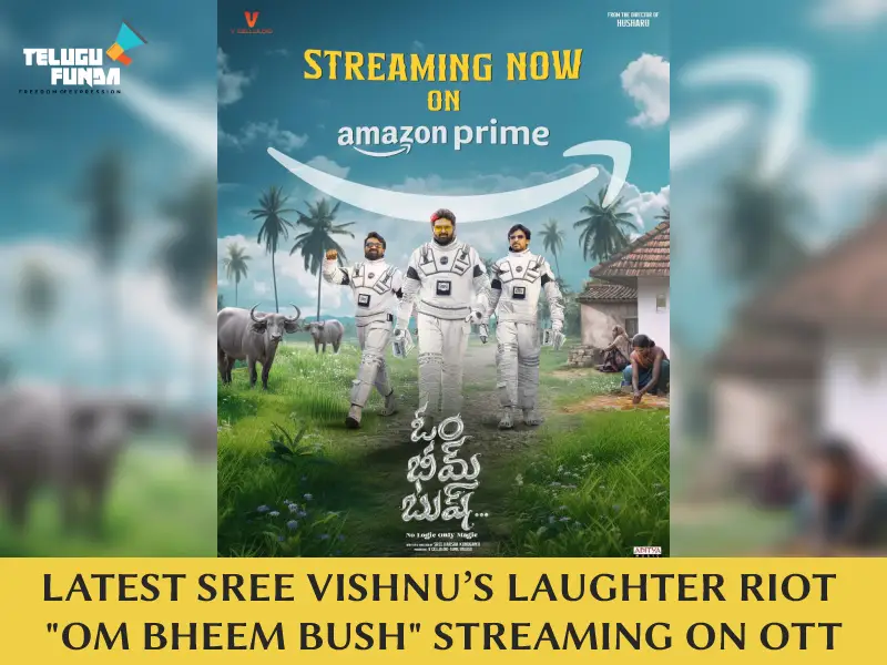 Unleash the Laughter with "Om Bheem Bush" on Prime Video