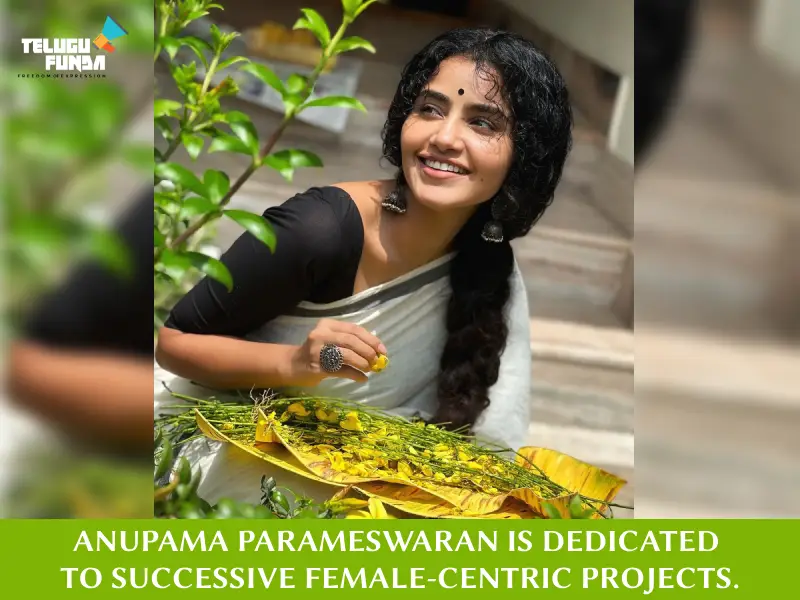 Anupama commits to consecutive female-centric films