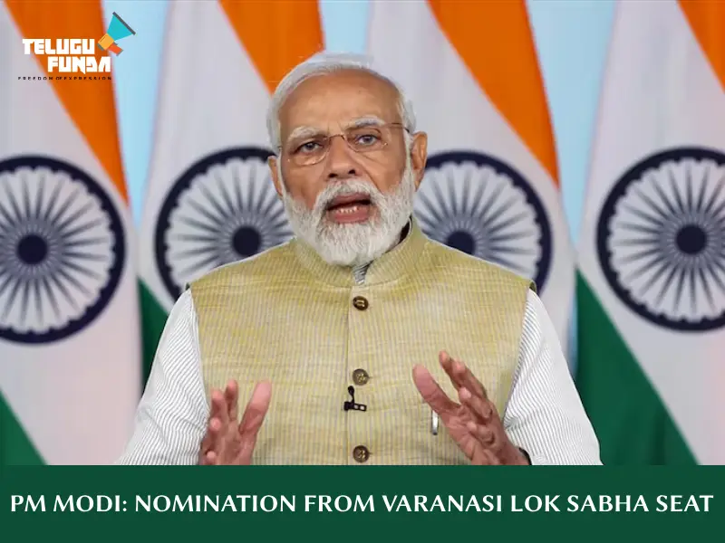 PM Modi_ Nomination from Varanasi Lok Sabha Seat