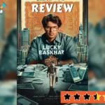 Lucky Baskhar (2024): A Lovely Film About a Con Artist