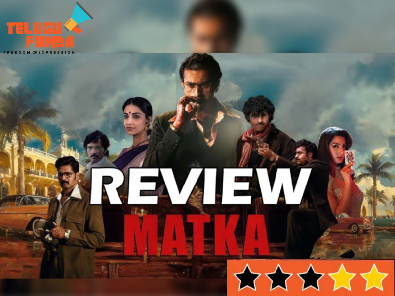 Matka Review ,Matka Movie , Latest Telugu Movie, Matka Telugu Movie Review, Varun Tej Latest Movie