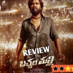 Bachchala Malli Review: Allari Naresh Outshines as Toxic Angry Young Man in Usual Redemptive Story.