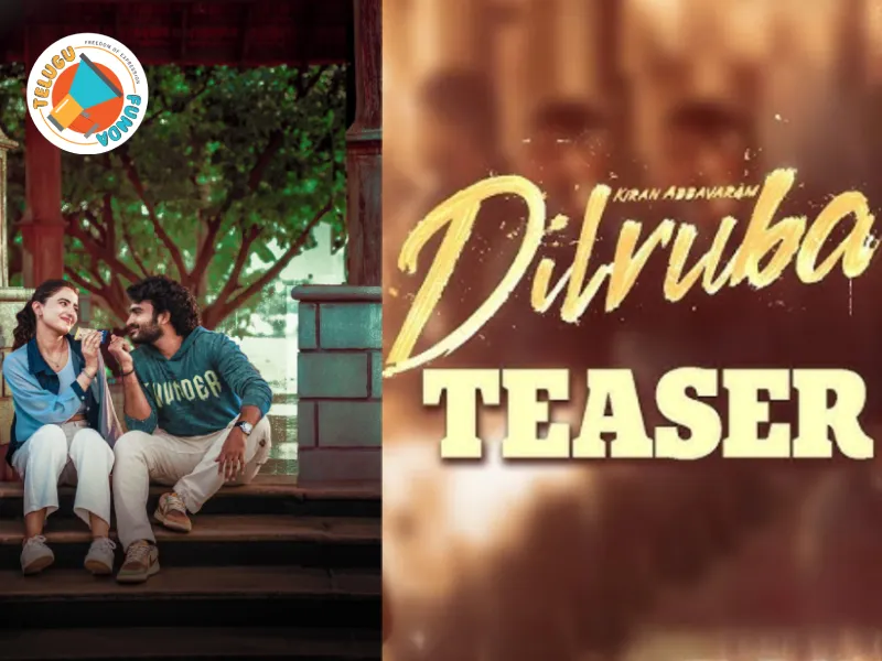 Dilruba’ Trailer Out, Kiran Abbavaram’s ‘Dilruba'